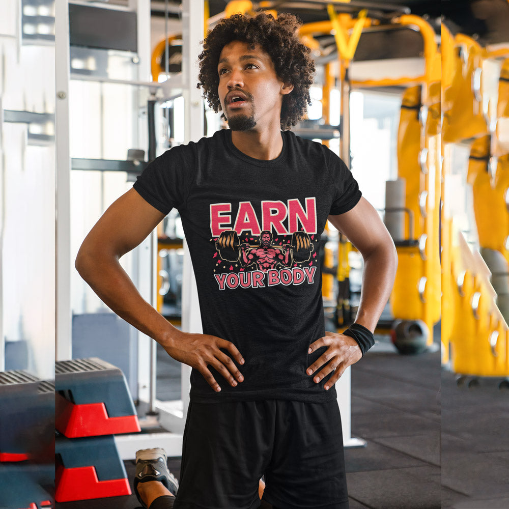 Men's Fitness Motivation T-Shirt – Earn Your Body