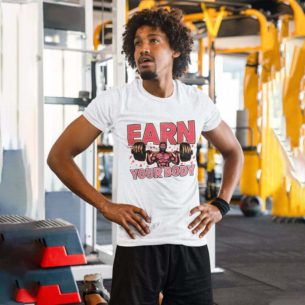Earn Your Body Gym T-Shirt for Men