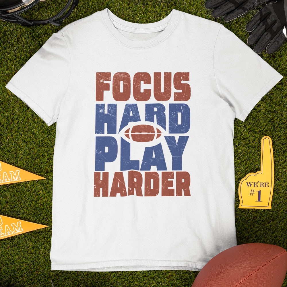 Focus Hard Play Harder Tee