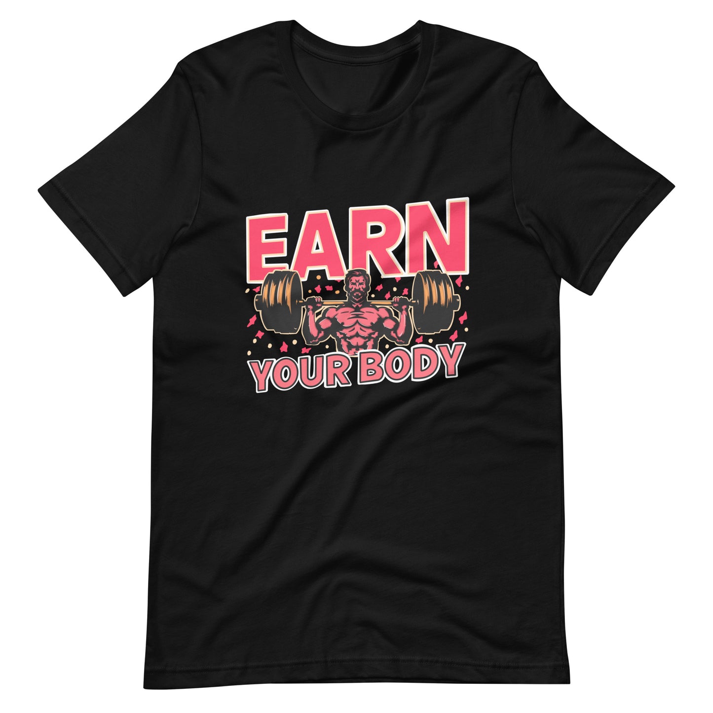 Workout Inspiration Tee – Earn Your Body for Men