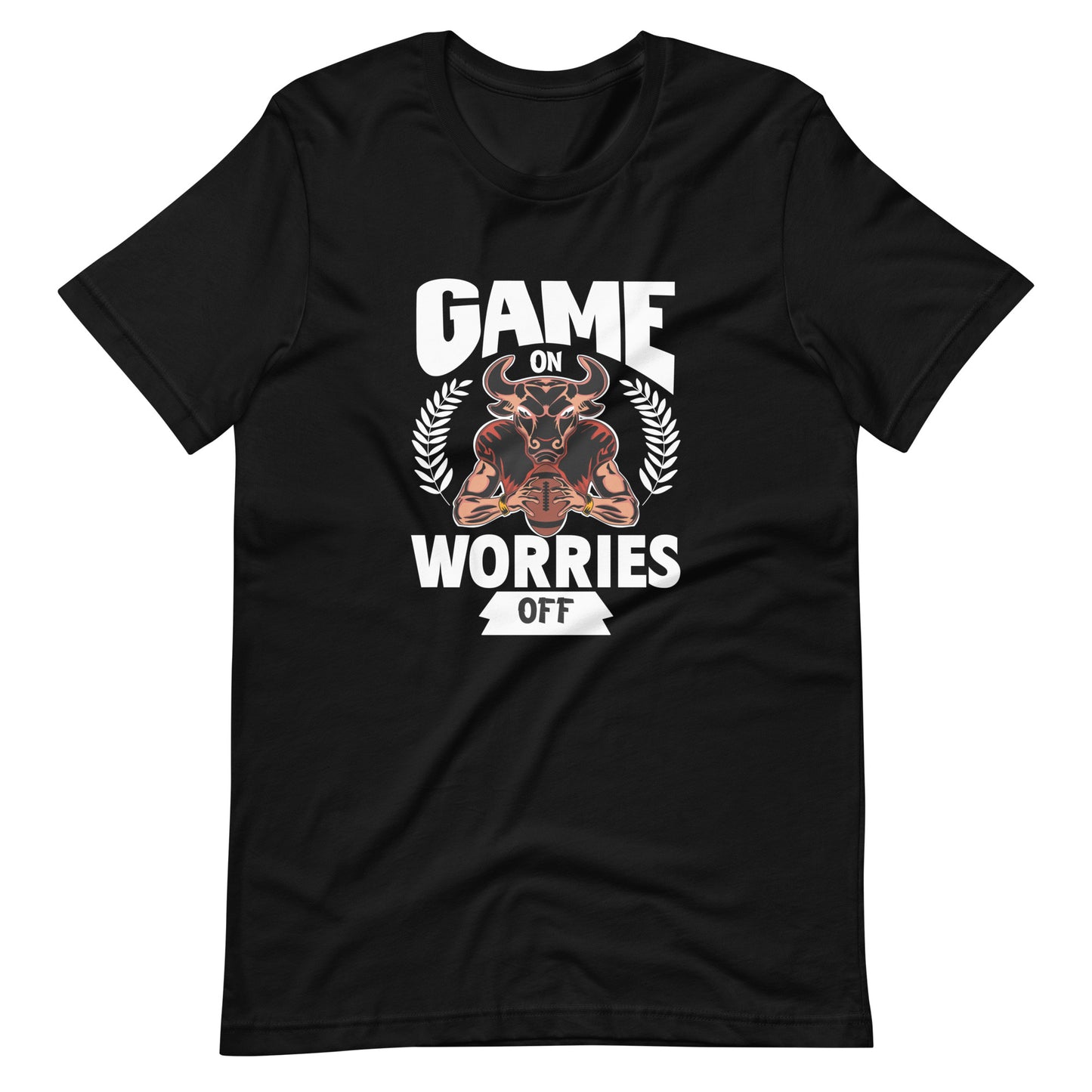 Game Worries Off T-Shirt