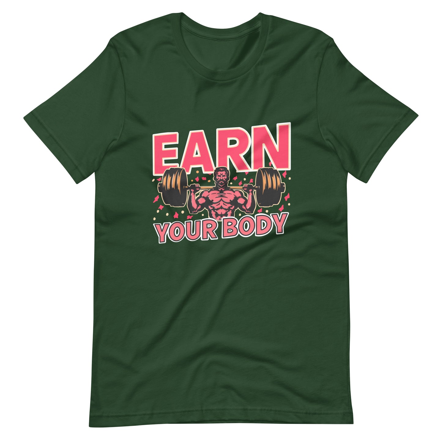 Gym Motivation T-Shirt – Earn Your Body for Men