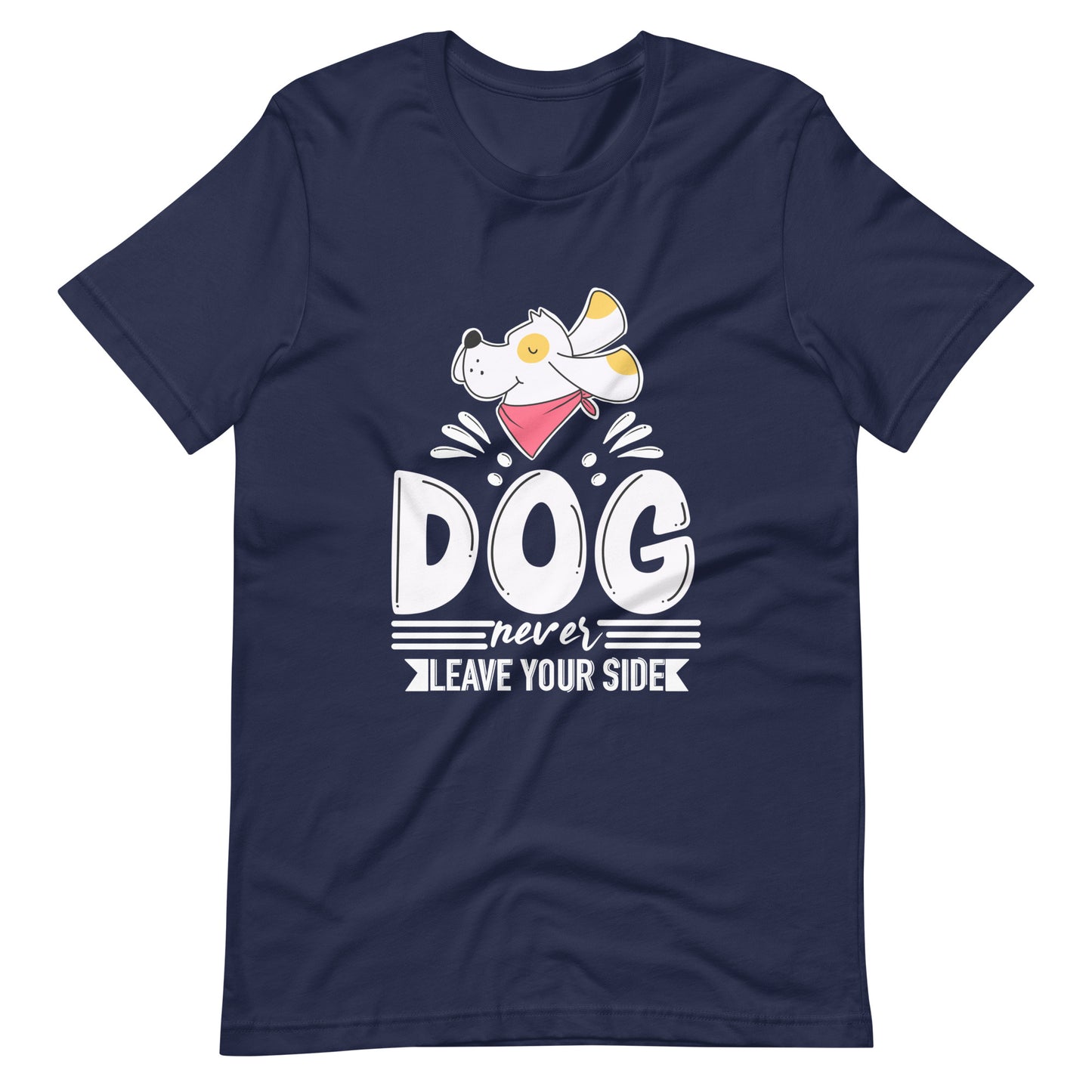 Dog never leave your side t shirt