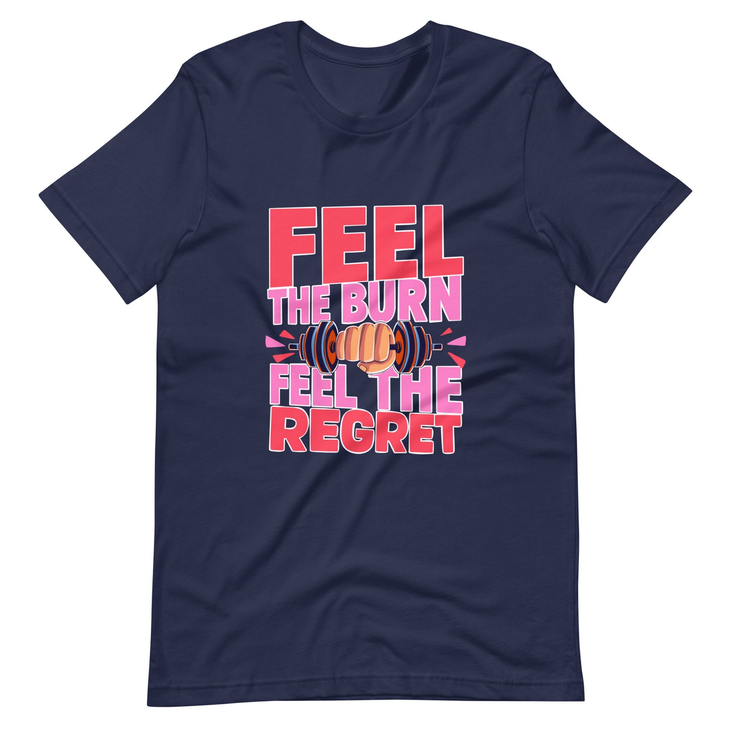 Feel the Burn Gym Shirt for Women
