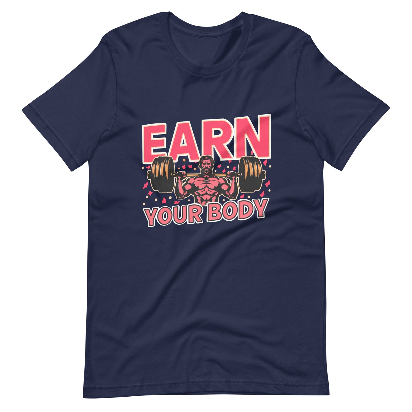 Men's Fitness Quote T-Shirt – Earn Your Body