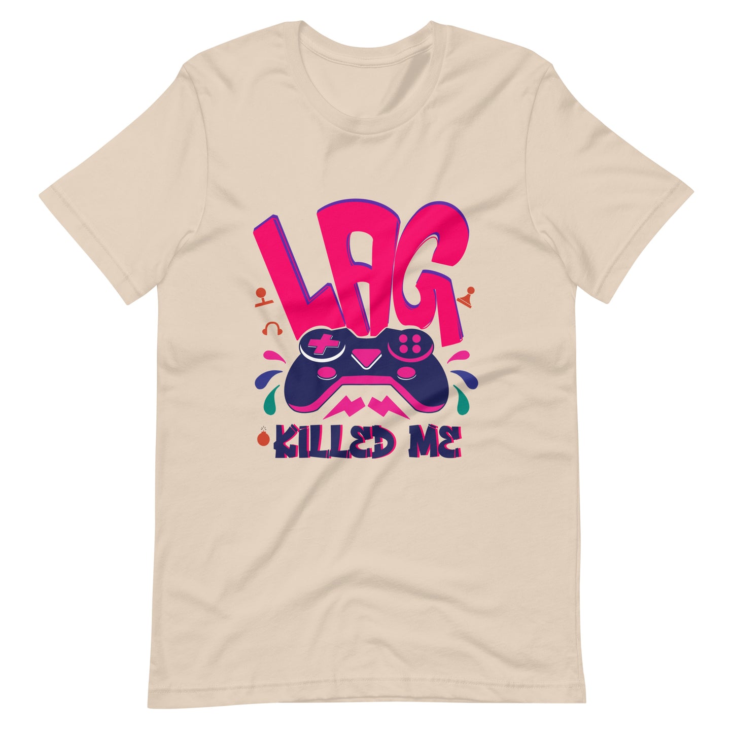 Lag Killed Me T-Shirt for Game Lovers