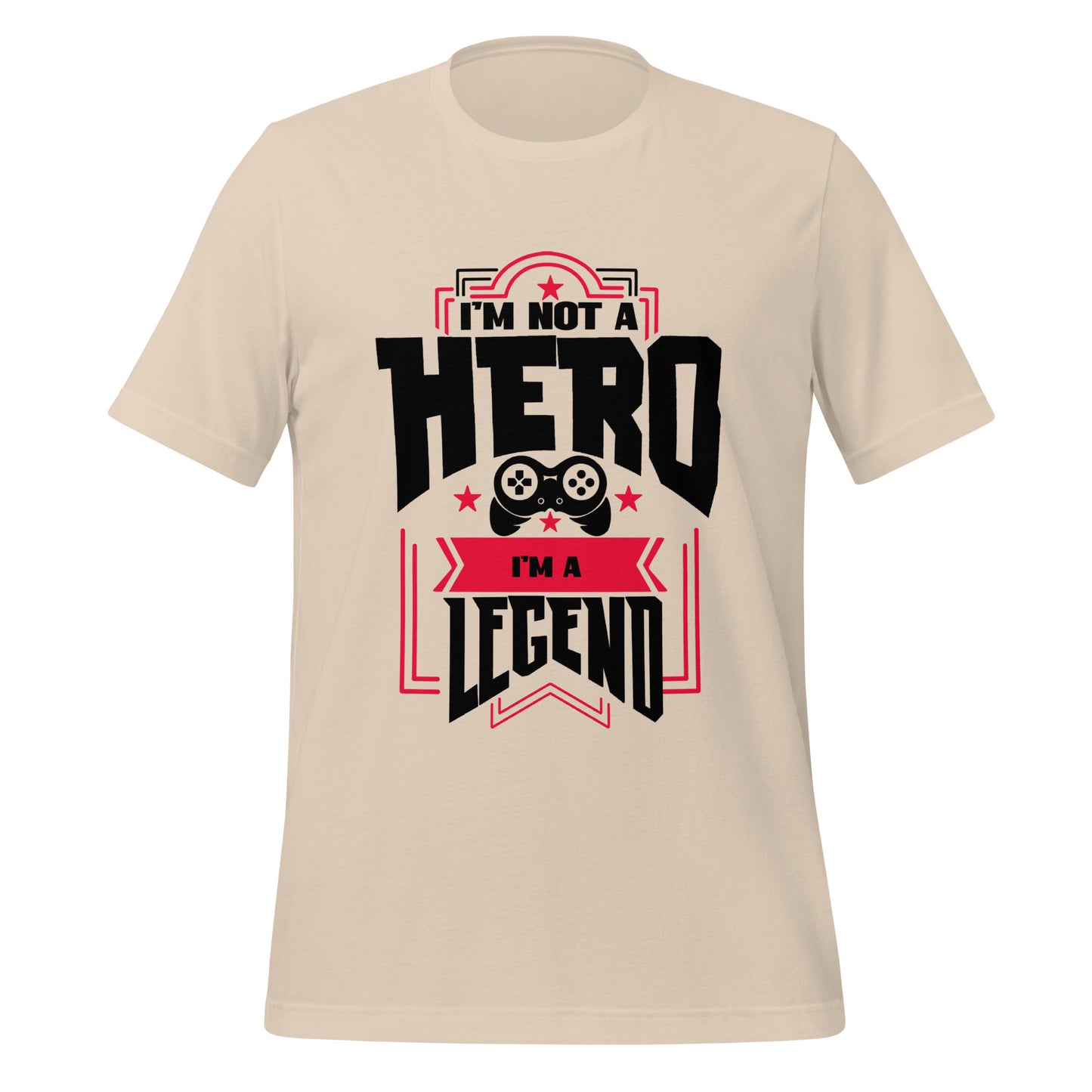 I'm not a hero, I’m a legend t shirt