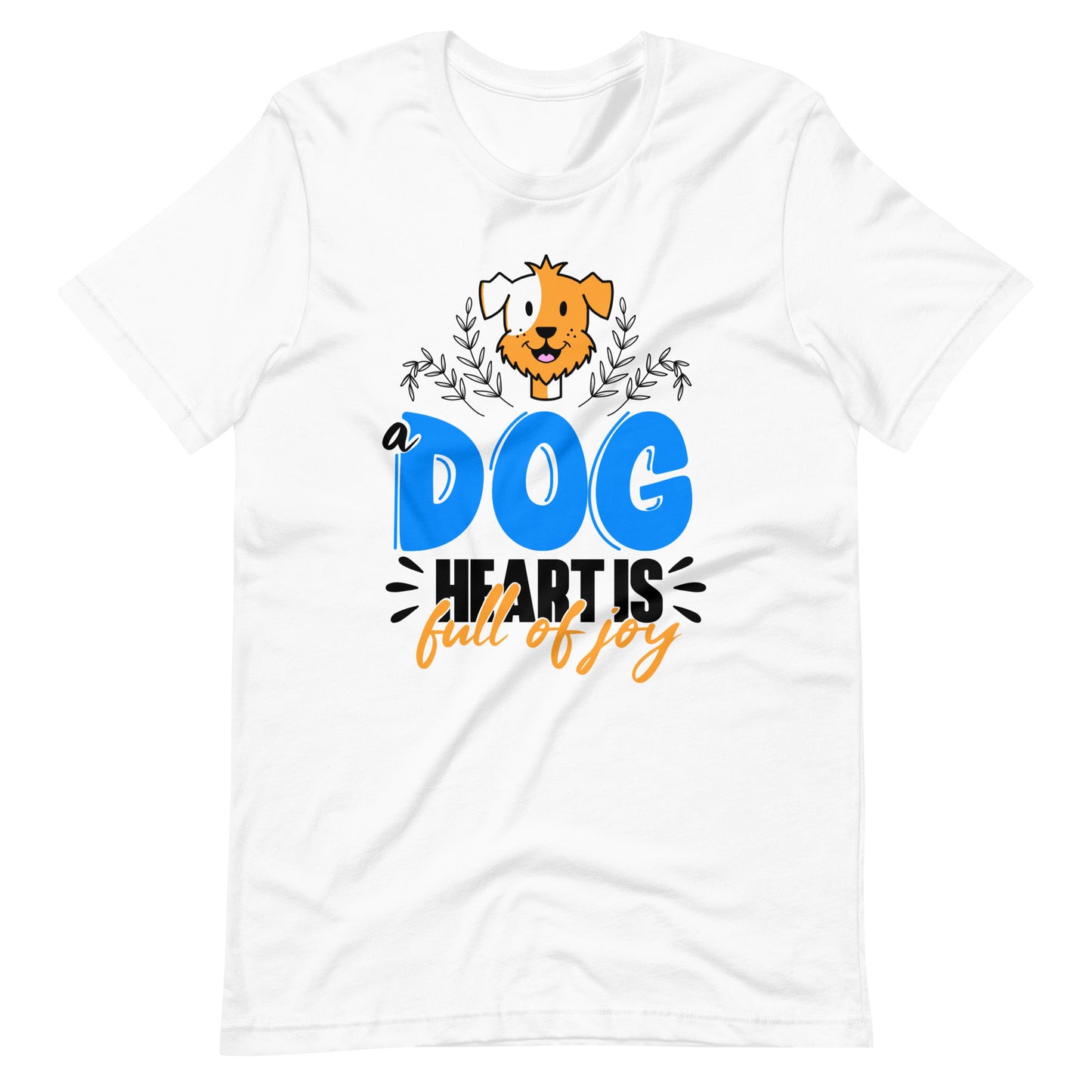 A dog heart is full of joy