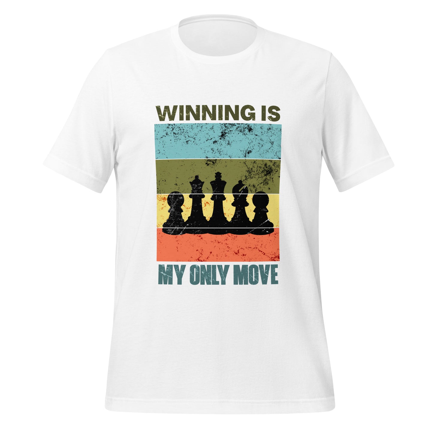 Winning is my only move T-shirt