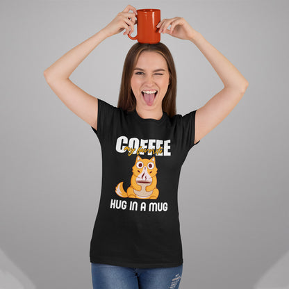 My Favorite Hug In A Mug Women Coffee T-shirt