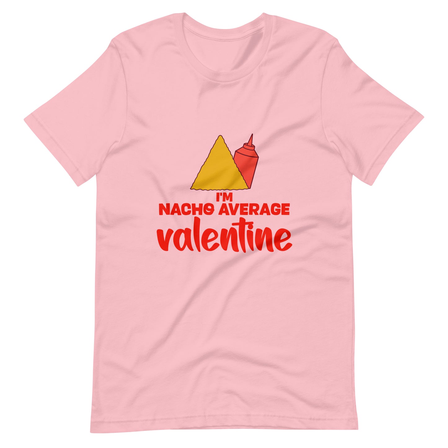 I'm Nacho Average Valentine